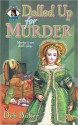 Dolled Up For Murder - Deb Baker