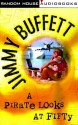 A Pirate Looks at Fifty - Jimmy Buffett