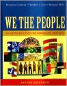 We The People: An Introduction To American Politics, Full Edition, Fifth Edition - Benjamin Ginsberg, Theodore J. Lowi, Margaret Weir