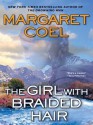 The Girl With Braided Hair (Wind River Reservation, #13) - Margaret Coel