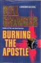 Burning the Apostle (November Man, #13) - Bill Granger