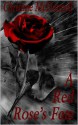 A Red Rose's Fate - Christine McDonnell