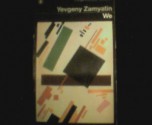 We - Yevgeny Zamyatin, Bernard Guilbert Guerney, Michael Glenny