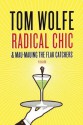 Radical Chic & Mau-Mauing the Flak Catchers - Tom Wolfe