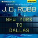 New York to Dallas - J.D. Robb, Susan Ericksen