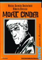 Mort Cinder - Héctor Germán Oesterheld, Alberto Breccia