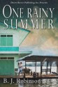 One Rainy Summer - B.J. Robinson