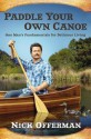 Paddle Your Own Canoe: One Man's Fundamentals for Delicious Living - Nick Offerman