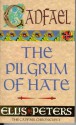 The Pilgrim of Hate - Ellis Peters