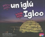 Mira Dentro de Un Iglu/Look Inside an Igloo - Mari C. Schuh