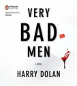 Very Bad Men - Harry Dolan, Erik Davies