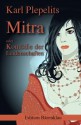 Mitra oder: Komödie der Leidenschaften (German Edition) - Karl Plepelits, Astrid Amadori