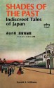 Shades of the Past: Indiscreet Tales of Japan - Harold Williams