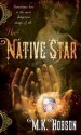 The Native Star (Veneficas Americana #1) - M.K. Hobson