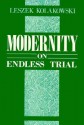 Modernity on Endless Trial - Leszek Kołakowski, Agnieszka Kołakowska, Wolfgang Freis, Stefan Czerniawski