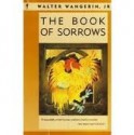 Book of Sorrows - Walter Wangerin Jr.