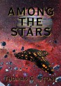 Among the Stars - Thomas C. Stone