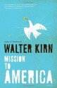 Mission to America - Walter Kirn