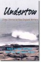 Undertow: Crime Stories by New England Writers - Skye Alexander, Kate Flora, Susan Oleksiw, Ruth M. McCarty, Lilla Waltch, Toni L.P. Kelner, Clayton Emery, Judith Andrews Green, Stephen P. Kelner, G.H. Ephron, S.A. Daynard