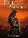 Fallen Embers (Alterra Histories #2) - C.S. Marks