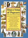 Sing A Song Of Popcorn: Every Child's Book Of Poems - Maurice Sendak, Marcia Brown, Richard Egielski, Arnold Lobel, Eva Moore, Jan Carr, Margot Zemach, Beatrice Schenk de Regniers, Mary Michaels White, Leo and Diane Dillon