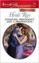 Pleasure, Pregnancy and a Proposition - Heidi Rice