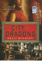 City of Dragons - Kelli Stanley, Cynthia Holloway