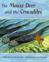 The Mouse Deer and the Crocodiles - Beverley Randell Harper, Pat Reynolds