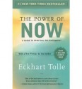 The Power Of Now: A Guide To Spiritual Enlightenment - Eckhart Tolle