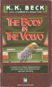 The Body in the Volvo - K.K. Beck