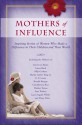 Mothers of Influence - David C. Cook, David C. Cook