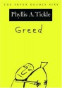 Greed - Phyllis A. Tickle