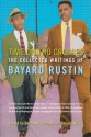 Time on Two Crosses: The Collected Writings of Bayard Rustin - Bayard Rustin, Donald Weise, Devon W. Carbado, Don Weise