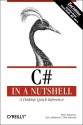 C # in a Nutshell: A Desktop Quick Reference - Peter Drayton, Ben Albabart, Ted Neward, Ben Albahari