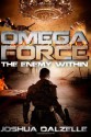 Omega Force: The Enemy Within - Joshua Dalzelle