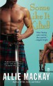 Some Like it Kilted - Allie Mackay