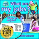 What Are My Jobs? (Paperback + CD) - Bobbie Kalman