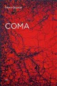 Coma (Semiotext(e) / Native Agents) - Pierre Guyotat, Noura Wedell