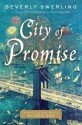 City of Promise: A Novel of New York's Gilded Age - Beverly Swerling