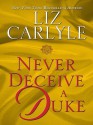 Never Deceive a Duke - Liz Carlyle