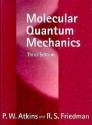 Molecular Quantum Mechanics - P.W. Atkins, R. S. Friedman