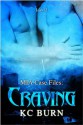 Craving (MIA Case Files) - K.C. Burn