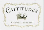 Cattitudes - Victoria Roberts