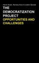 The Democratization Project: Opportunities and Challenges - Ashok Swain, Ramses Amer, Joakim Ojendal