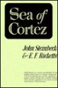 Sea of Cortez: A Leisurely Journal of Travel and Research - John Steinbeck, Edward F. Ricketts