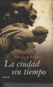 La Ciudad Sin Tiempo - Enrique Moriel, Francisco González Ledesma