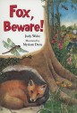 Fox, Beware! - Judy Waite, Myriam Deru