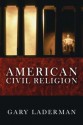 American Civil Religion - Gary Laderman