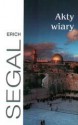 Akty wiary - Erich Segal