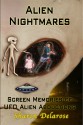 Alien Nightmares: Screen Memories of UFO Alien Abductions - Sharon Delarose